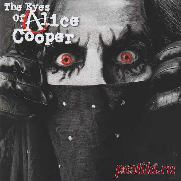 Alice Cooper - The Eyes Of Alice Cooper (2003) – МУЗЫКА 70-Х , пользователь Александр Лозовой | Группы Мой Мир