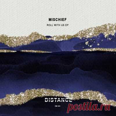 Mischief – Roll With Us EP