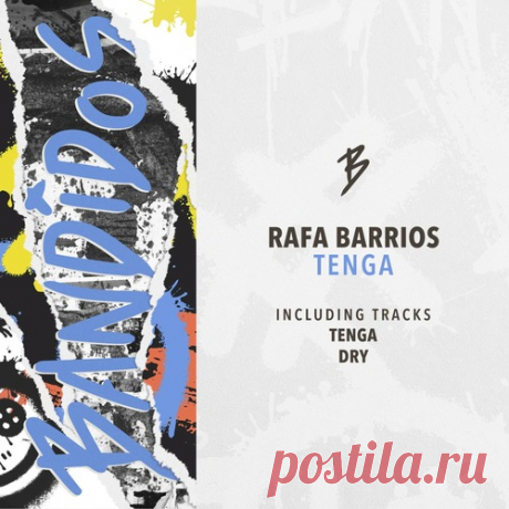 Rafa Barrios – Tenga [BANDIDOS051] ✅ MP3 download