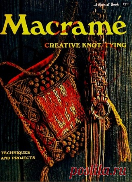 Macramé Creative Knot-Tying Techniques and Projects 1972