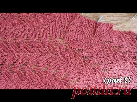 Кружевная кофточка спицами (часть 2) 🦚 Lace blouse knitting pattern (part 2)