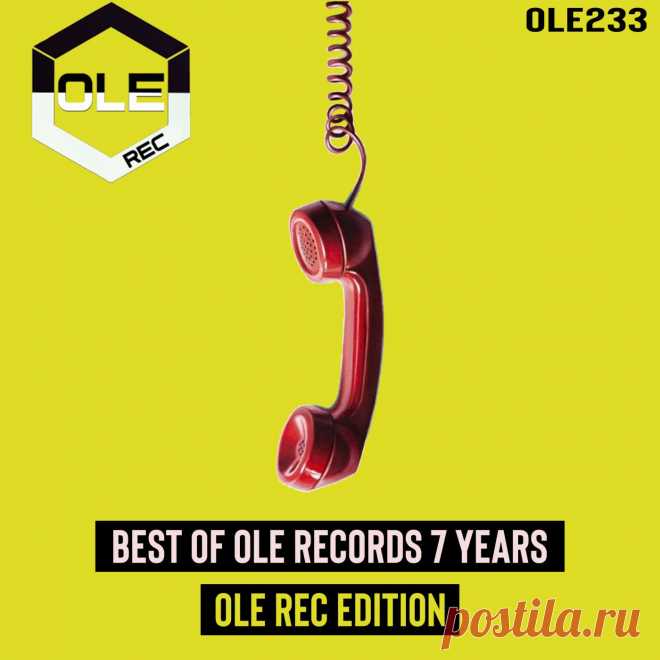 VA - Best of Ole Records 7 Years - Ole Rec Edition OLE233 » MinimalFreaks.co