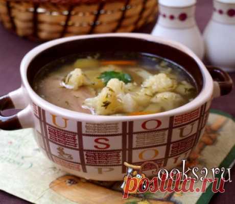Суп с курицей и цветной капустой фото рецепт приготовления