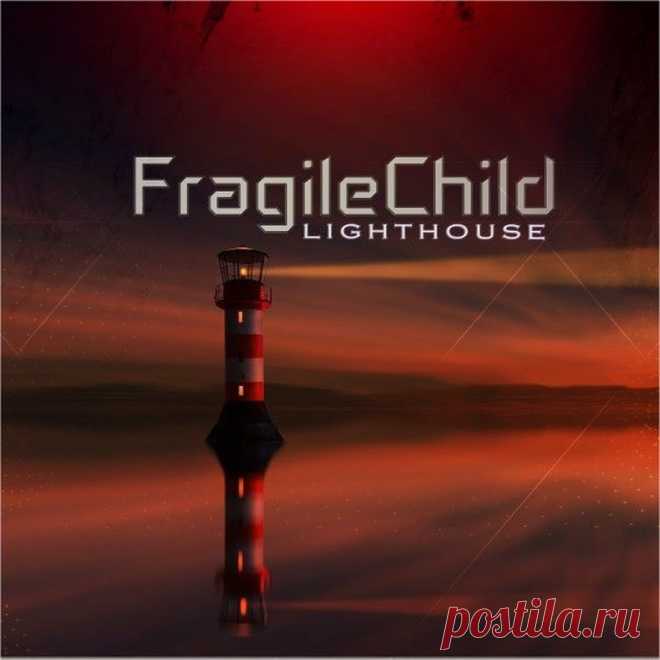 FragileChild - Lighthouse (Single) (2025) 320kbps / FLAC