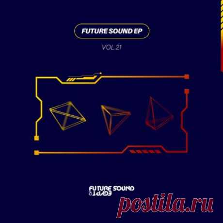 Sequence Six, Daniele Filaretti - Future Sound EP, Vol. 21