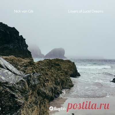 Nick van Gils – Layers of Lucid Dreams