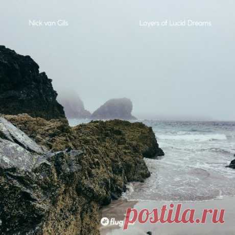 Nick van Gils – Layers of Lucid Dreams
