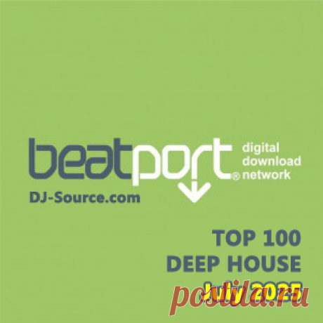Beatport Top 100 Deep House July 2025 - DJ-Source.com