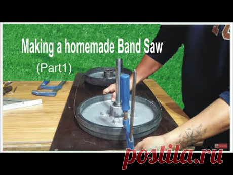Making a homemade Band Saw (part1)