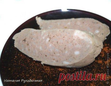 Колбаса домашняя ливерная (печеночная) | Страна Мастеров