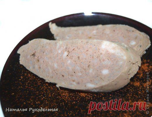 Колбаса домашняя ливерная (печеночная) | Страна Мастеров