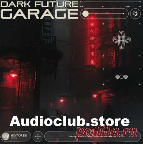 Komorebi Audio Dark Future Garage WAV  | 289.84 MB

Dark Future Garage is a sample pack designed for producers creating dark, moody, and atmospheric tracks. It blends gritty garage elements with futuristic synths and dystopian atmospheres. Inside, you'll find crisp drums, percussive foley layers, powerful basslines, haunting pads, inspiring synth leads, and skeletal drum loops.