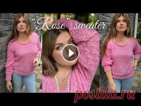СУПЕР ХИТ: вяжем роскошный джемпер «Rose»!!!  Вяжем роскошный авторский джемпер «Rose»: классика с изюменкой на все времена!!!...