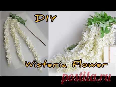 DIY Wisteria Flower | DIY Wisteria | Fake Plant |Artificial Wisteria Flower | How To Make Wisteria