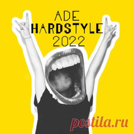 VA — ADE HARDSTYLE 2022 (INVADERS) » © FREEDNB.com - Fresh Releases UK / USA: Torrent Download in MP3 320 kbps, FLAC.
