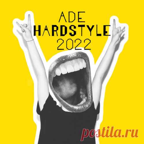 VA — ADE HARDSTYLE 2022 (INVADERS) » © FREEDNB.com - Fresh Releases UK / USA: Torrent Download in MP3 320 kbps, FLAC.