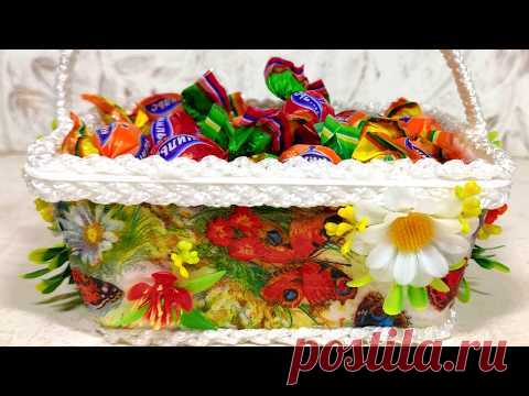 Корзинка - конфетница своими руками Декупаж.