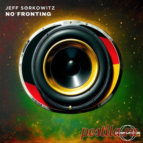 Jeff Sorkowitz - No Fronting free download mp3 music 320kbps
