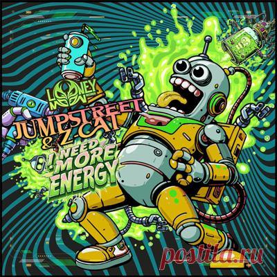Jumpstreet, Z-cat - I Need More Energy