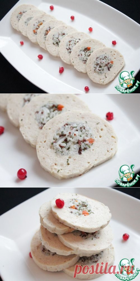 Куриный рулет с рисом - кулинарный рецепт