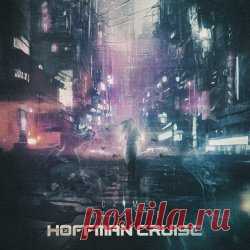 Hoffman Cruise - Crime Streets (2023) [Single] Artist: Hoffman Cruise Album: Crime Streets Year: 2023 Country: USA Style: Synthwave, Darksynth