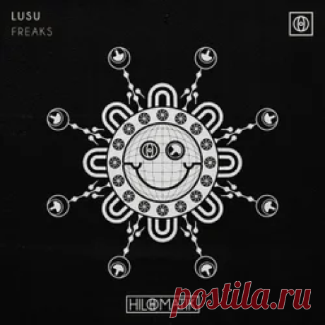 LUSU - Freaks (Extended Mix) | 4DJsonline.com
