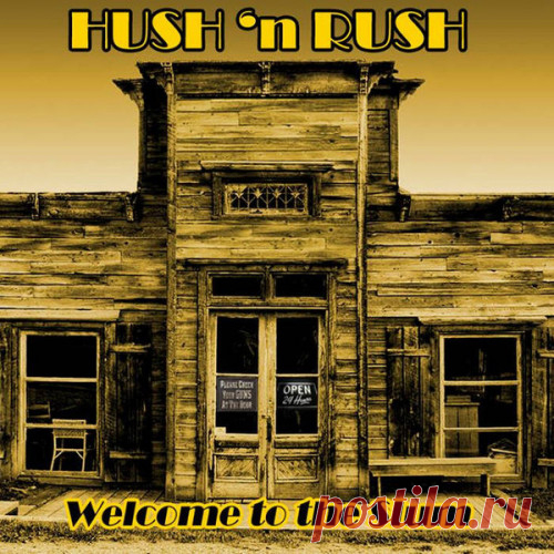 Hush 'n Rush - Welcome to the Slum 2014 - Classic Rock, Hard Rock
Страна: Greece