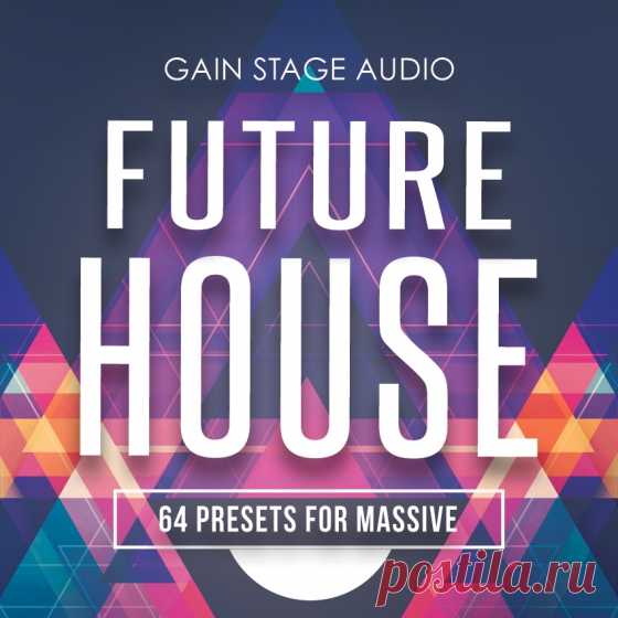 Gain Stage Audio Future House For Ni MASSiVE NSMV  | 6MB
...::: 64 NI Massive Presets! :::...

Gain Your Stage with 'Future House for Massive'! This collection provides 64 current, aggressive and innovative presets. All of which were expertly designed to give you instant inspiration and ideas for your future chart-toppers.