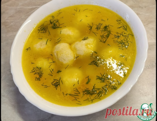 Суп с сырными шариками – кулинарный рецепт