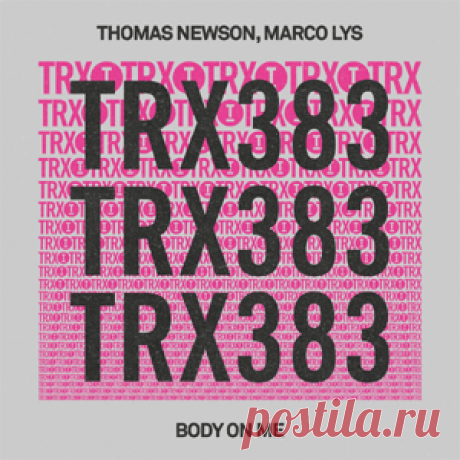 Thomas Newson, Marco Lys - Body On Me | 4DJsonline.com