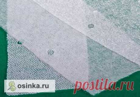 Что такое флизелины, дублерины, паутинки и для чего они нужны. Разбираемся вместе.
