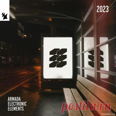 VA — ARMADA ELECTRONIC ELEMENTS 2023 (EXTENDED DJ VERSIONS) (ARDI4436) - 25 February 2023 - EDM TITAN TORRENT UK ONLY BEST MP3 FOR FREE IN 320Kbps (Скачать Музыку бесплатно).