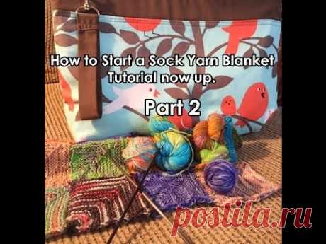 How to knit a Sock Yarn Memory Blanket - Part 2