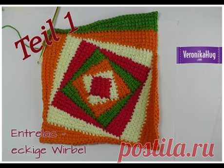 Häkeln - Entrelac - eckige Wirbel - Teil 1 - Veronika Hug