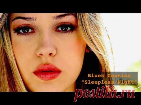 Blues Cousins "Sleepless Night"