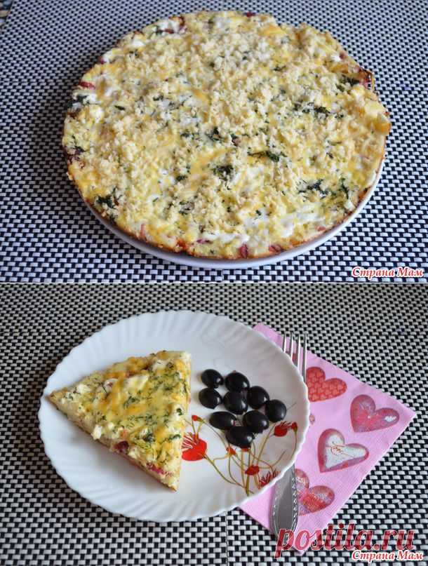 " ПИЦЦА" не вероятно вкусно и быстро... - Люблю готовить - Страна Мам