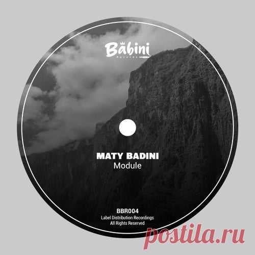 Maty Badini - Module (Original Mix) [Babini Records]