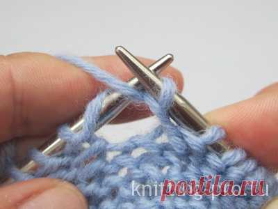 Выполнение накидов: обычный, обратный и двойной накид. - knitting-pro.ru - От азов к мастерству