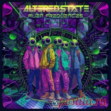 Altered State – Alien Frequencies