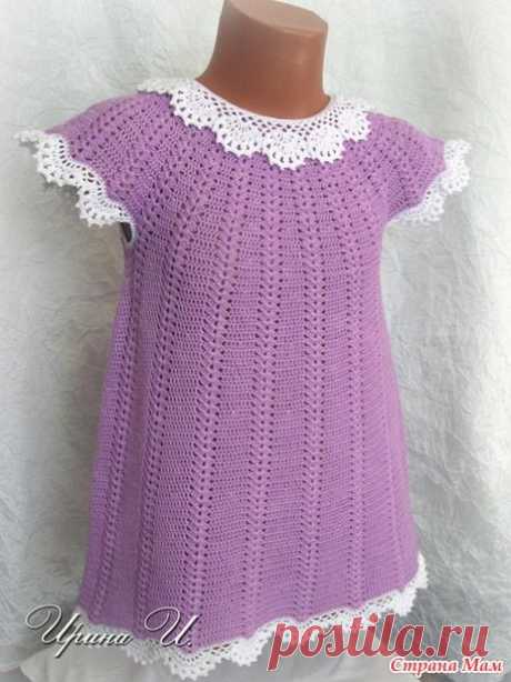 Платье для дочки &quot;Сиреневое настроение&quot; - Вязание - Страна Мам
