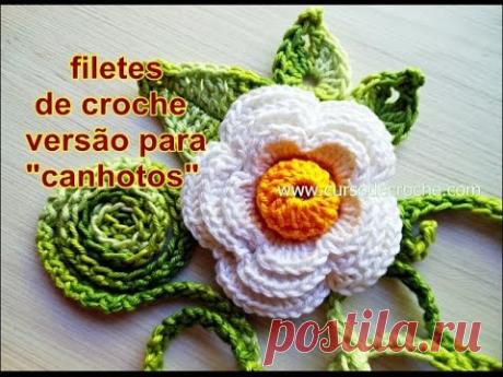 Filetes de Crochê para Flores | Versão Croche para Canhotos | Left Handed Crochet