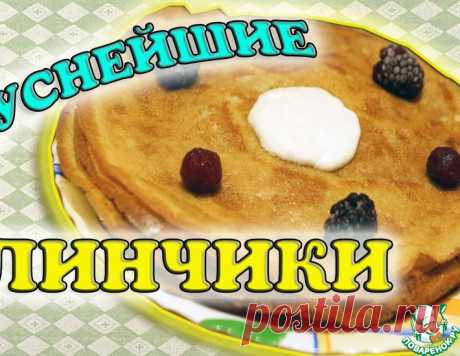 Вкусные блинчики на кислом молоке – кулинарный рецепт