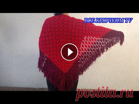 Шаль крючком "Листики" Crochet shawl вязание для начинающих красивая ажурная шаль Все крючком TV...