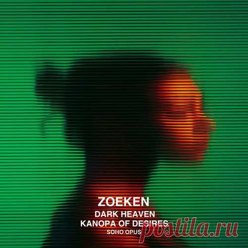Download Zoeken - Dark Heaven Label Soho Opus Styles Melodic House & Techno Date 2025-02-28 Catalog # SO017 Length 12:35 Tracks 2