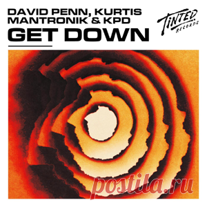 David Penn, Kurtis Mantronik, KPD - Get Down (Extended Mix) | 4DJsonline.com