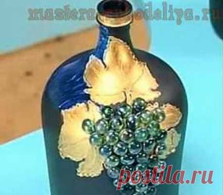 Мастера рукоделия - рукоделие для дома. Бесплатные мастер-классы, фото и видео уроки - Видео мастер-класс по декору бутылок: Бутылка с виноградом