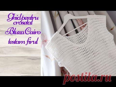 Bluza Cairo- Ghid pentru crosetat/testam firul, pareri