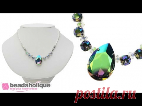 How to Make a Swarovski Crystal Necklace with Fancy Stones and Chain