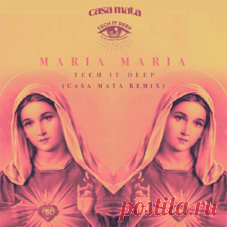 TECH IT DEEP - Maria Maria (Casa Mata Extended Remix) | 4DJsonline.com