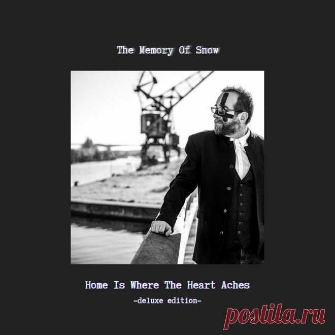 The Memory Of Snow - Home Is Where The Heart Aches (Deluxe Edition) (2024) 320kbps / FLAC